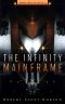 [Tombs Rising 03] • The Infinity Mainframe